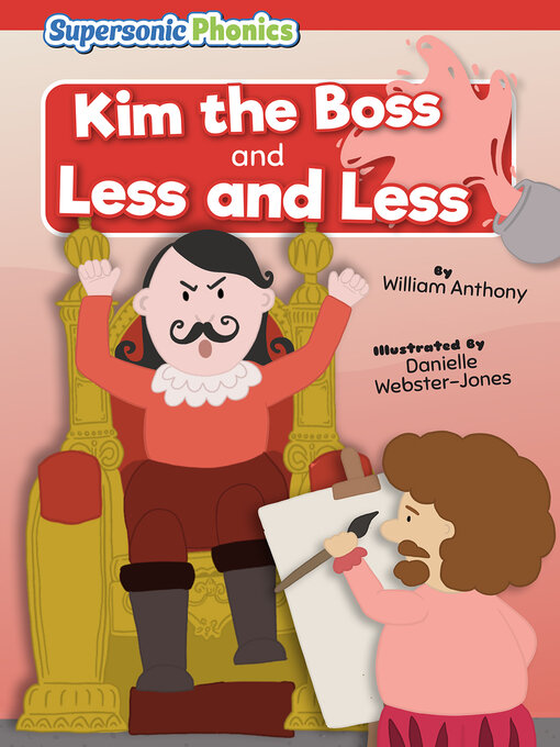 Title details for Kim the Boss & Less and Less by William Anthony - Available